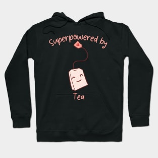 Superpowered by Tea Hoodie